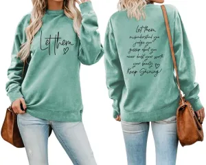 Women Sweatshirt Let Them Misunderstand You Warm Love Long Sleeve Crew Neck Graphic Pullover Casual Tops Tees Shirts